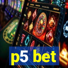 p5 bet